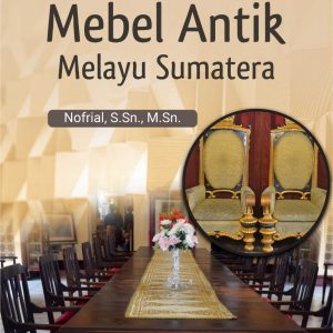 Buku Mebel Antik Melayu Sumatera