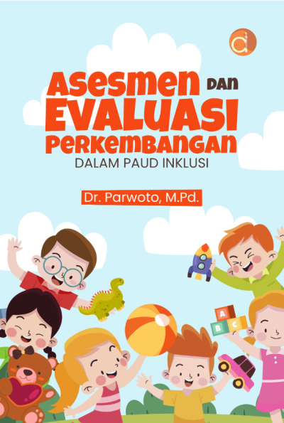 Buku Asesmen dan Evaluasi Perkembangan Dalam PAUD Inklusi