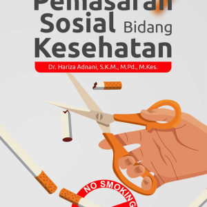 Buku Ajar: Pemasaran Sosial Bidang Kesehatan