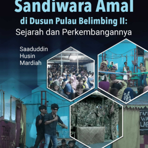 Buku Sandiwara Amal di Dusun Pulau Belimbing II: Sejarah dan Perkembangannya