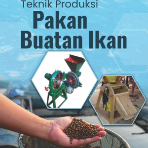 Buku Ajar Teknik Produksi Pakan Buatan Ikan