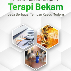 Buku Penatalaksanaan Klinis Terapi Bekam Pada Berbagai Temuan Kasus Modern