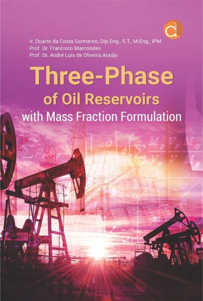 Buku Three-Phase of Oil Reservoirs with Mass Fraction Formulation