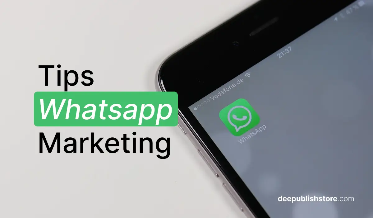 Tips Whatsapp Marketing - Deepublish Store