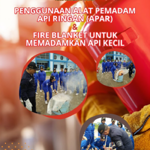 Buku Penggunaan Alat Pemadam Api Ringan (APAR) dan Fire Blanket Untuk Memadamkan Api Kecil