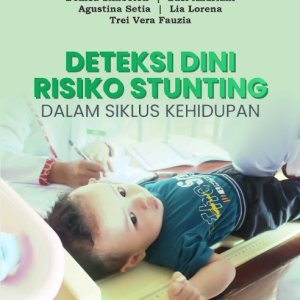Buku Deteksi Dini Risiko Stunting dalam Siklus Kehidupan