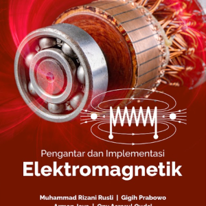 Buku Pengantar dan Implementasi Elektromagnetik