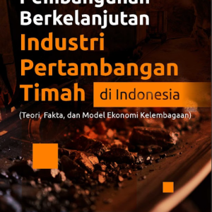 Buku Pembangunan Berkelanjutan Industri Pertambangan Timah di Indonesia