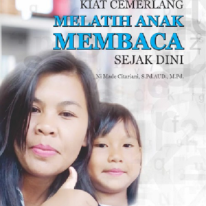 Buku Kiat Cemerlang Melatih Anak Membaca Sejak Dini
