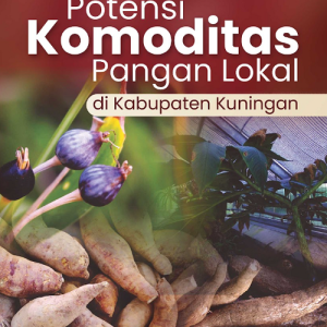 Buku Potensi Komoditas Pangan Lokal di Kabupaten Kuningan