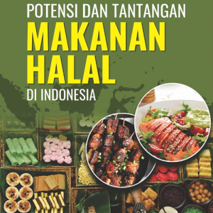 Buku Potensi dan Tantangan Makanan Halal di Indonesia
