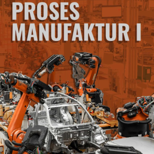 Buku Proses Manufaktur I