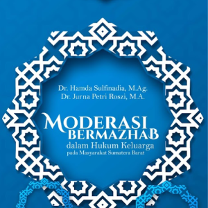 Buku Moderasi Bermazhab dalam Hukum Keluarga pada Masyarakat Sumatera Barat