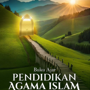 Buku Ajar Pendidikan Agama Islam untuk Perguruan Tinggi Umum