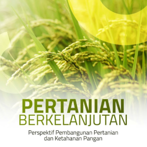 Buku Pertanian Berkelanjutan Perspektif Pembangunan Pertanian dan Ketahanan Pangan