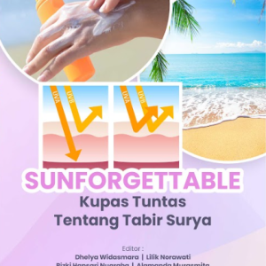 Buku Sunforgettable Kupas Tuntas Tentang Tabir Surya
