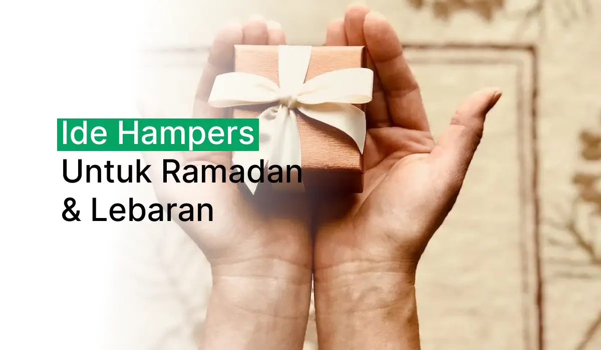 Ide Hampers Untuk Ramadan dan Lebaran