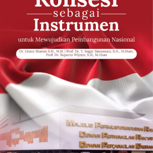 Buku Konsesi Sebagai Instrumen Untuk Mewujudkan Pembangunan Nasional