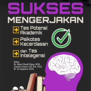 Buku Sukses Mengerjakan Tes Potensi Akademik, Psikotes Kecerdasan dan Tes Intelegensi