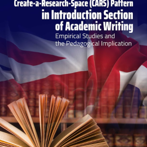 Buku Create-A-Research-Space (CARS) Pattern in Introduction Section of Academic Writing: Empirical Studies and the Pedagogical Implication