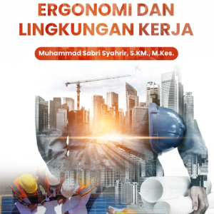 Buku Ajar Ergonomi dan Lingkungan Kerja