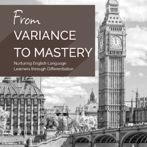 Buku From Variance To Mastery: Nurturing English Language Learners Through Differentiation
