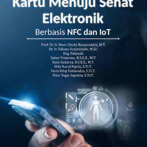Buku Pengembangan Kartu Menuju Sehat Elektronik Berbasis NFC dan IoT