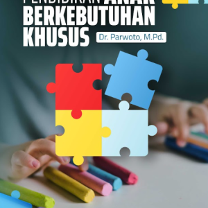 Buku Dasar-Dasar Pendidikan Anak Berkebutuhan Khusus