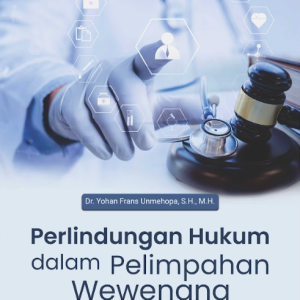 Buku Perlindungan Hukum dalam Pelimpahan Wewenang Tenaga Medis