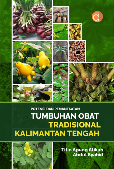 Buku Potensi Dan Pemanfaatan Tumbuhan Obat Tradisional Kalimantan Tengah
