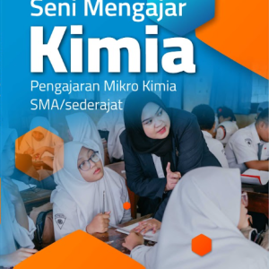 Buku Seni Mengajar Kimia: Pengajaran Mikro Kimia SMA/Sederajat