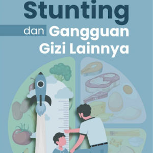 Buku Stunting dan Gangguan Gizi Lainnya