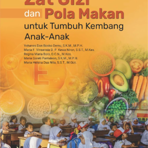 Buku Zat Gizi Dan Pola Makan Untuk Tumbuh Kembang Anak-Anak