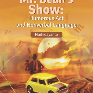 Buku Mr. Bean’s Show (A Discourse Analysis Approach): Humorous Acts And Nonverbal Language
