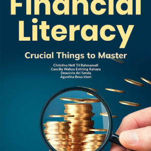 Buku Financial Literacy : Crucial Things To Master