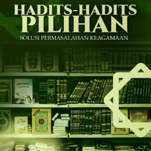 Buku Hadits-Hadits Pilihan Solusi Permasalahan Keagamaan
