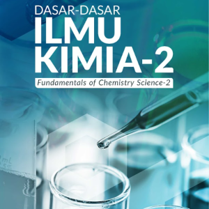 Buku Dasar-Dasar Ilmu Kimia-2 Fundamentals of Chemistry Science-2