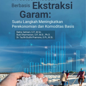 Buku Investasi Industri Berbasis Ekstraksi Garam Suatu Langkah Meningkatkan Perekonomian Dan Komoditas Basis