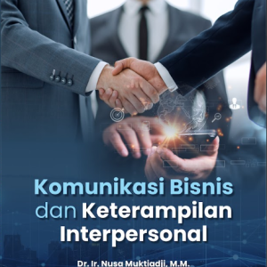 Buku Komunikasi Bisnis dan Keterampilan Interpersonal