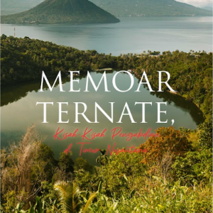 Buku Memoar Ternate Kisah-Kisah Pengabdian Di Timur Nusantara