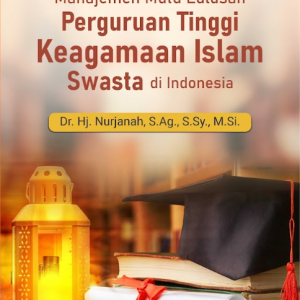 Buku Manajemen Mutu Lulusan Perguruan Tinggi Keagamaan Islam Swasta di Indonesia