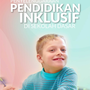 Buku Penyelenggaraan Pendidikan Inklusif di Sekolah Dasar