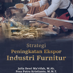 Buku Strategi Peningkatan Ekspor Industri Furnitur