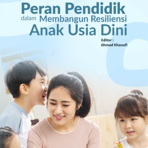 Buku Peran Pendidik Dalam Membangun Resiliensi Anak Usia Dini
