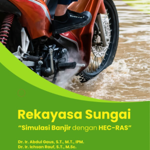 Buku Rekayasa Sungai Simulasi Banjir Dengan HEC-RAS