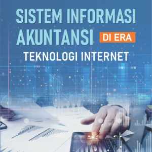 Buku Sistem Informasi Akuntansi Di Era Teknologi Internet