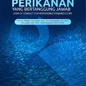 Buku Tata Laksana Perikanan Yang Bertanggung Jawab Code of Conduct for Responsible Fisheries (CCRF)