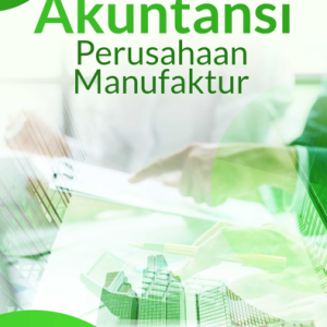 Buku Akuntansi Perusahaan Manufaktur