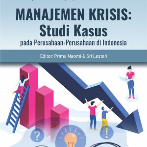 Buku Manajemen Krisis: Studi Kasus Pada Perusahaan-Perusahaan di Indonesia