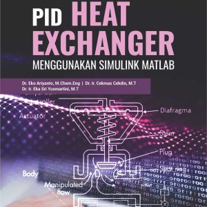 Buku Simulasi Pengendali PID Heat Exchanger Menggunakan Simulink Matlab